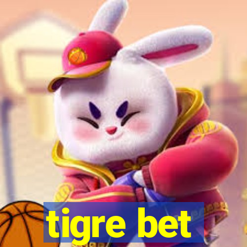 tigre bet